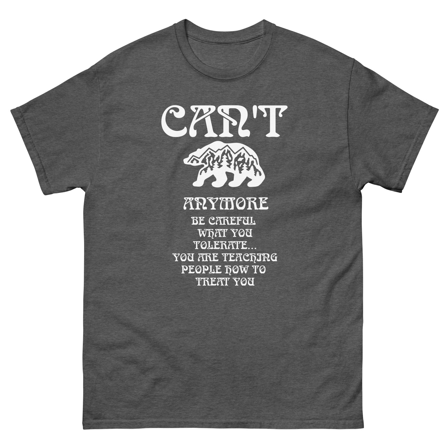 Men's classic tee "Can't Bear Anymore"